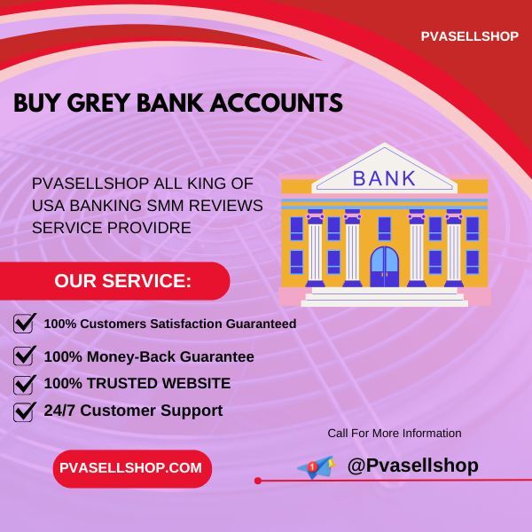Buy Grey Bank Accounts